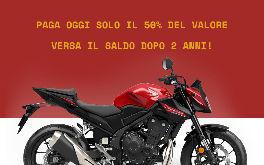 Nuova Promozione Imperdibile: Hornet 500, NX500 e CBR5500!